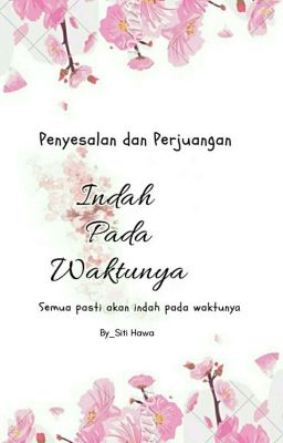 (Bukan) Indah Pada Waktunya (Proses Penerbitan)