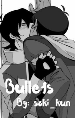 Bullets {Klance Gang AU}