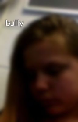 bully