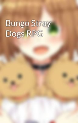 Bungo Stray Dogs RPG 