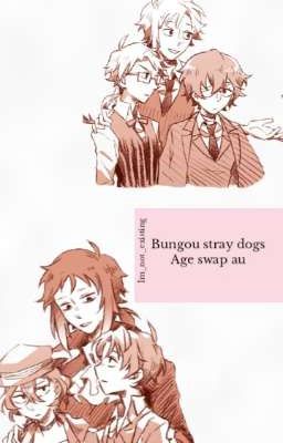 Bungou stray dogs age swap au