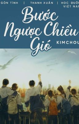 Bước Ngược Chiều Gió 