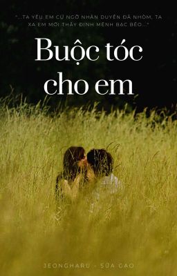 buộc tóc cho em - jeongharu 