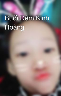 Buổi Đêm Kinh Hoàng