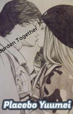 Burdened Together (Ben 10 alternate universe story of love.)