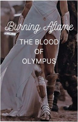 Burning Aflame | The Blood of Olympus