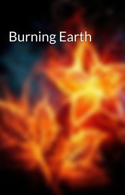 Burning Earth