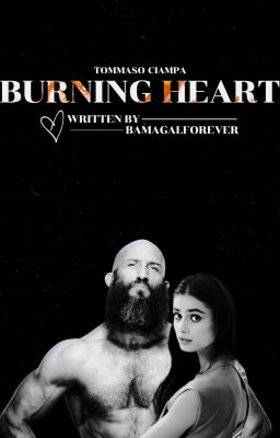 Burning Heart ▹ CIAMPA [COMPLETED]