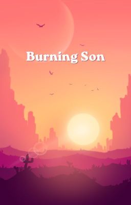 Burning Son (Naruto Fanfic)