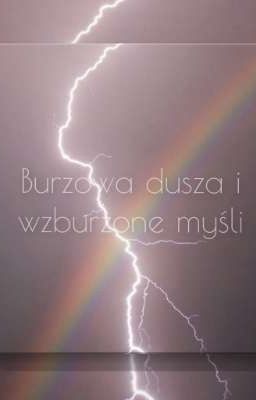 Burzowa dusza i wzburzone myśli | Oneshot