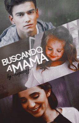 Buscando a Mamá (BAM#1) | Aguslina [ Editando ]