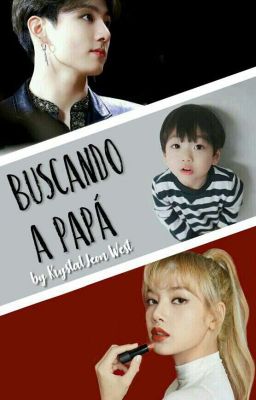 Buscando a Papá (BAM#2) | Liskook