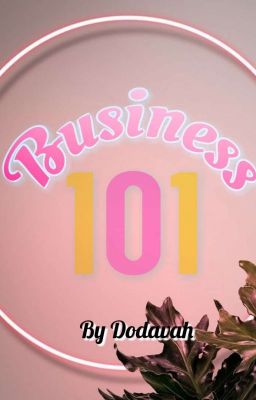 Business 101!: Dos And Don'ts For Startup Businesses❤