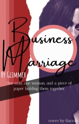 BUSINESS MARRIAGE (COMPLETED)