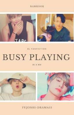 Busy playing - Namkook - Tome 1