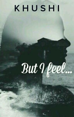 But I Feel