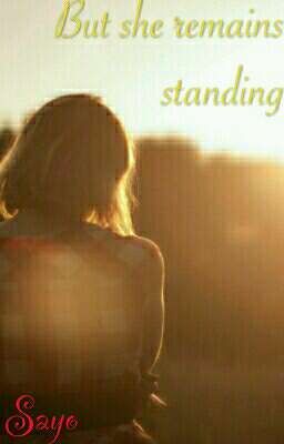 But she remains standing