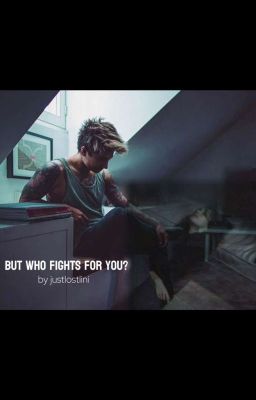 But who fights for you? || Julien Bam ff