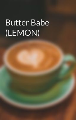 Butter Babe (LEMON)