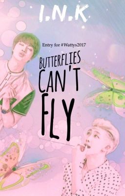 Butterflies Can't Fly (Namjin AU) #Wattys2020