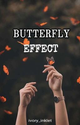 Butterfly Effect (Slow Update)