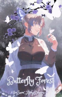 Butterfly Forest ⧽Shinobu x Female! Reader⧼