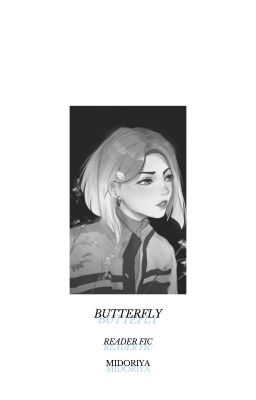 Butterfly [ ON HIATUS/MIDORIYA ]