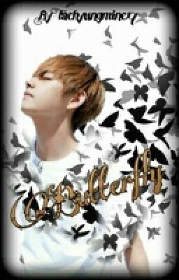 Butterfly ✔(Taehyung Fanfic) [Completed]