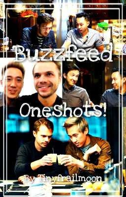 Buzzfeed Oneshots!