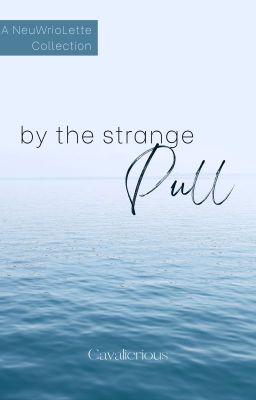 by the strange pull