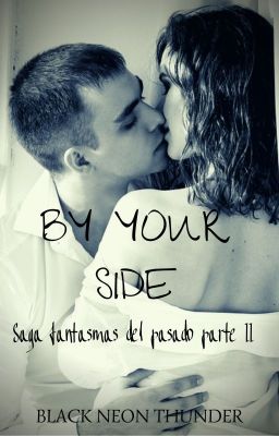 By Your Side (Is it love?Peter|Parte 2) [TERMINADA]