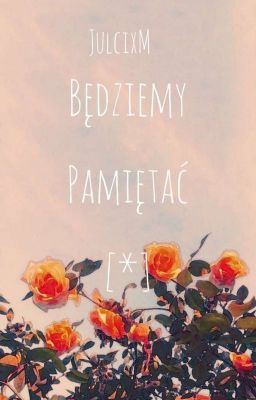 Będziemy Pamiętać [*] - Harry Potter One Shot