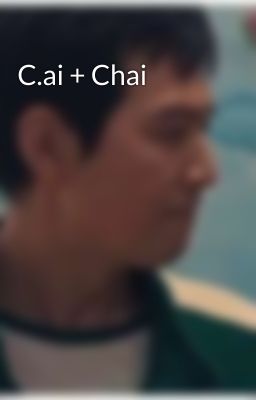 C.ai + Chai