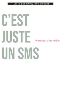 C'est juste un sms