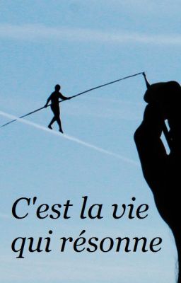 C'est la vie qui résonne - Recueil de poèmes