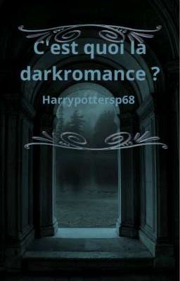 C'est quoi la darkromance ?