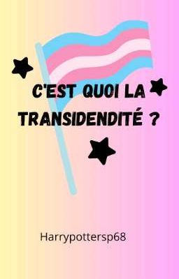 C'est quoi la transidendité ? 