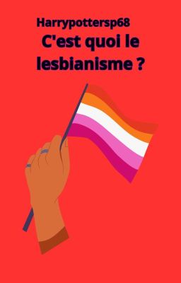 C'est quoi le lesbianisme ? 