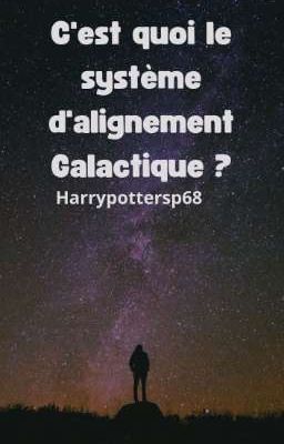 C'est quoi le système d'alignement galactique ?