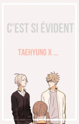 C'est si évident ¦¦ taehyung x ...