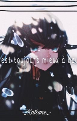 ||C'est toujours mieux à deux||Os|| MuiTan||