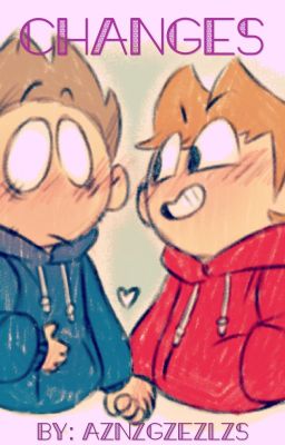 C H A N G E S - A Tomtord Fanfiction/Story