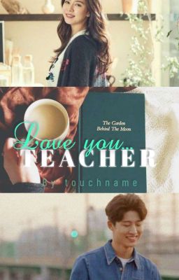 (C) Love You, Teacher || 지효 • 한빈