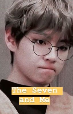 [C] The Seven and Me || KookV