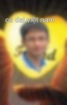 ca dai việt nam