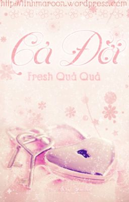 CẢ ĐỜI - FRESH QUẢ QUẢ