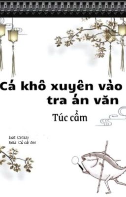 Cá khô xuyên vào tra án văn