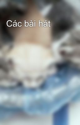 Các bài hát