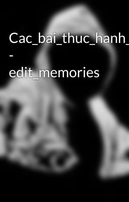 Cac_bai_thuc_hanh_linux - edit_memories