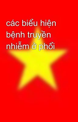 các biểu hiện bệnh truyền nhiễm ở phổi